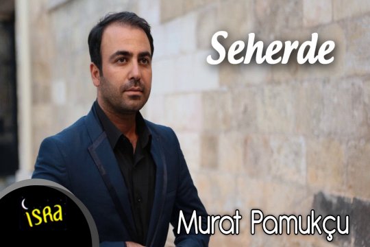 Murat Pamukçu / Seherde  2018